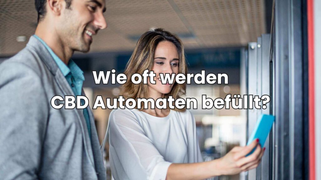 Wie oft wird der CBD Automat in der Nähe von Baden und Wiener Neustadt aufgefüllt?