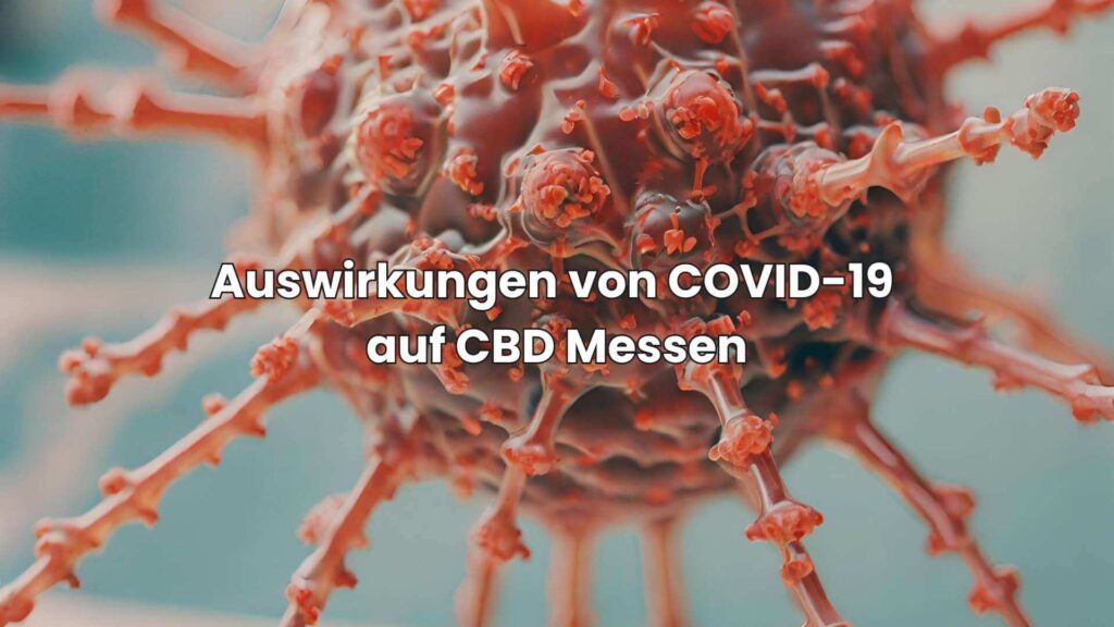 Auswirkungen von COVID-19 auf CBD Messen