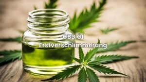 CBD Öl Erstverschlimmerung