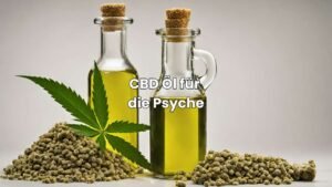 CBD Öl Wirkung auf die Psyche