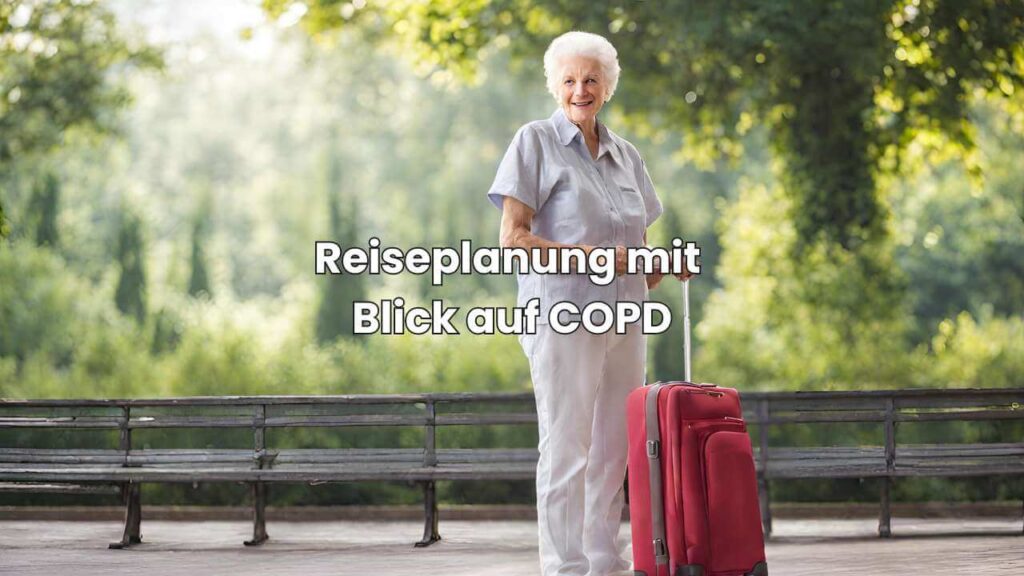 Reiseplanung mit Blick auf COPD