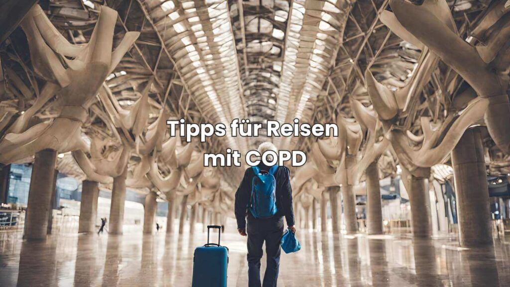 Tipps für Reisen mit COPD