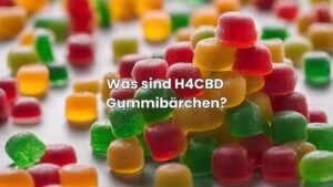 Was sind H4CBD Gummibärchen und wo gibt es die besten?