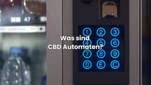 Was sind CBD Automaten?