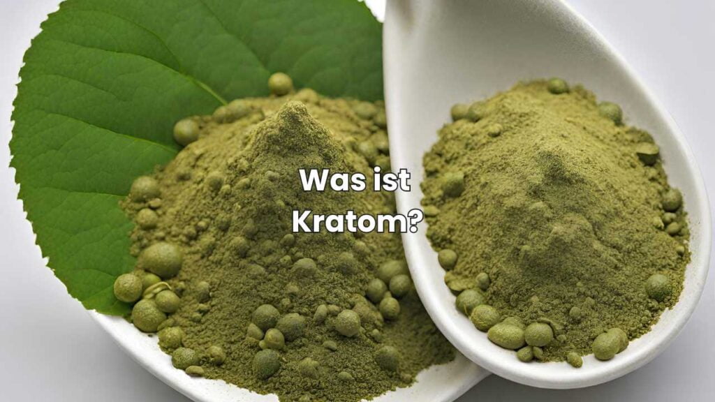 Was ist Kratom?